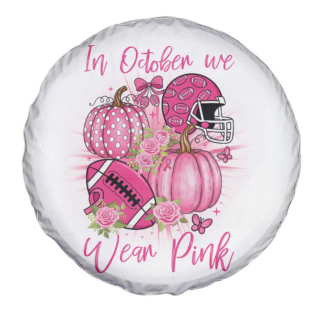 Football Breast Cancer Awareness Spare Tire Cover In October We Wear Pink Gift - Wonder Print Shop