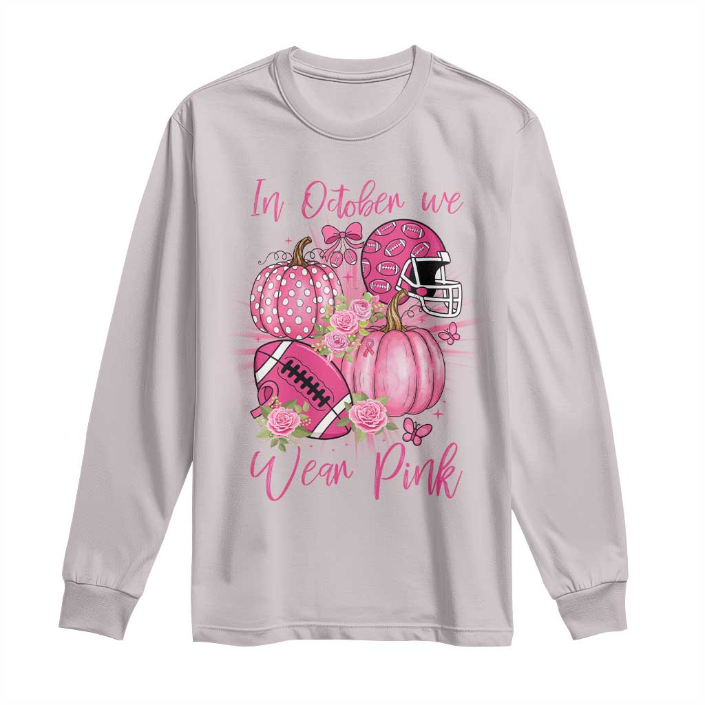Football Breast Cancer Awareness Long Sleeve Shirt In October We Wear Pink Gift - Wonder Print Shop