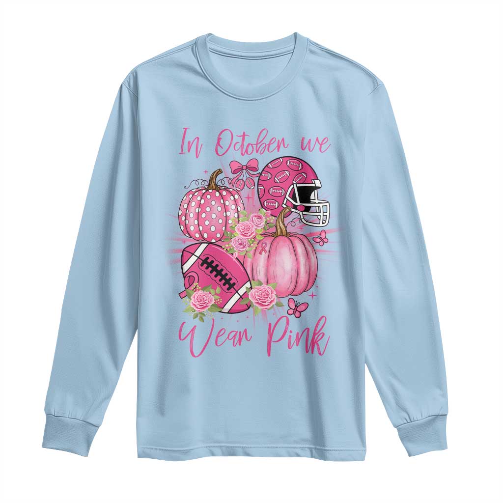 Football Breast Cancer Awareness Long Sleeve Shirt In October We Wear Pink Gift - Wonder Print Shop