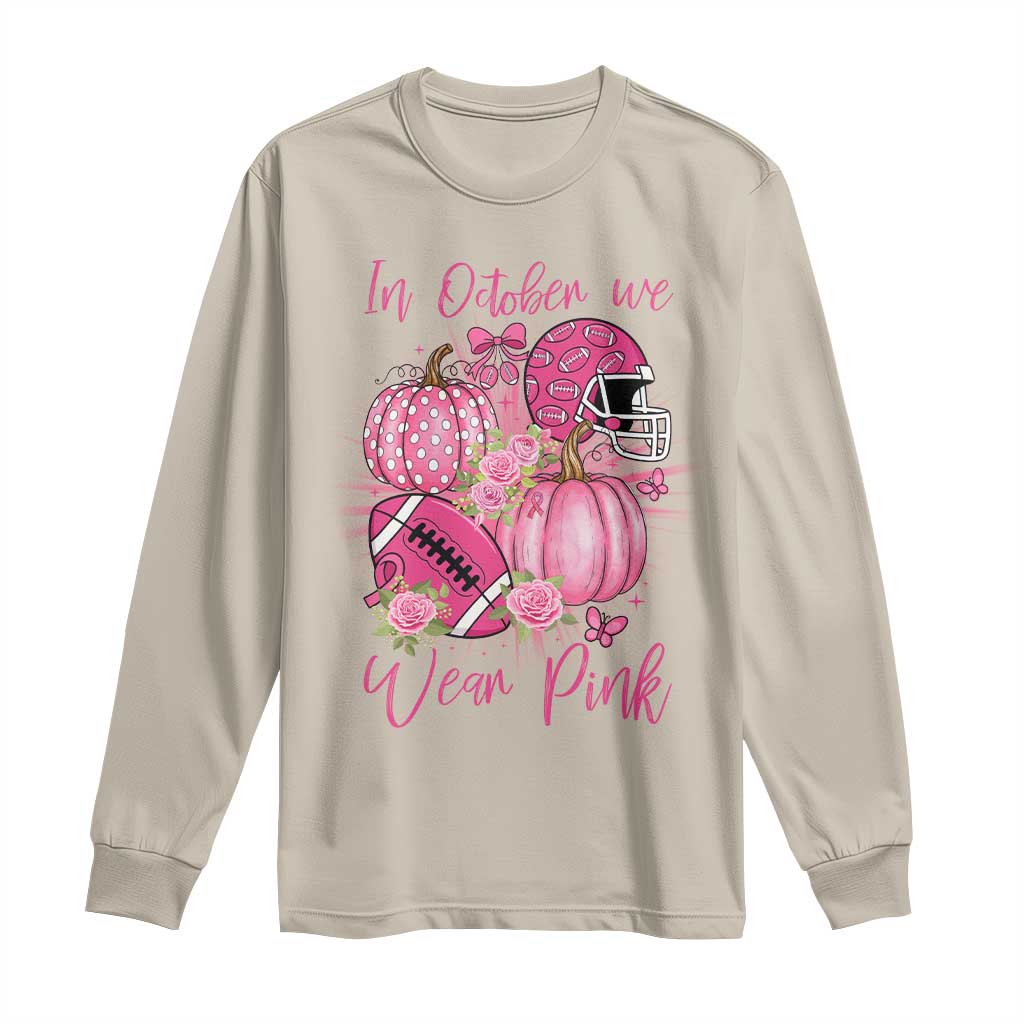 Football Breast Cancer Awareness Long Sleeve Shirt In October We Wear Pink Gift - Wonder Print Shop