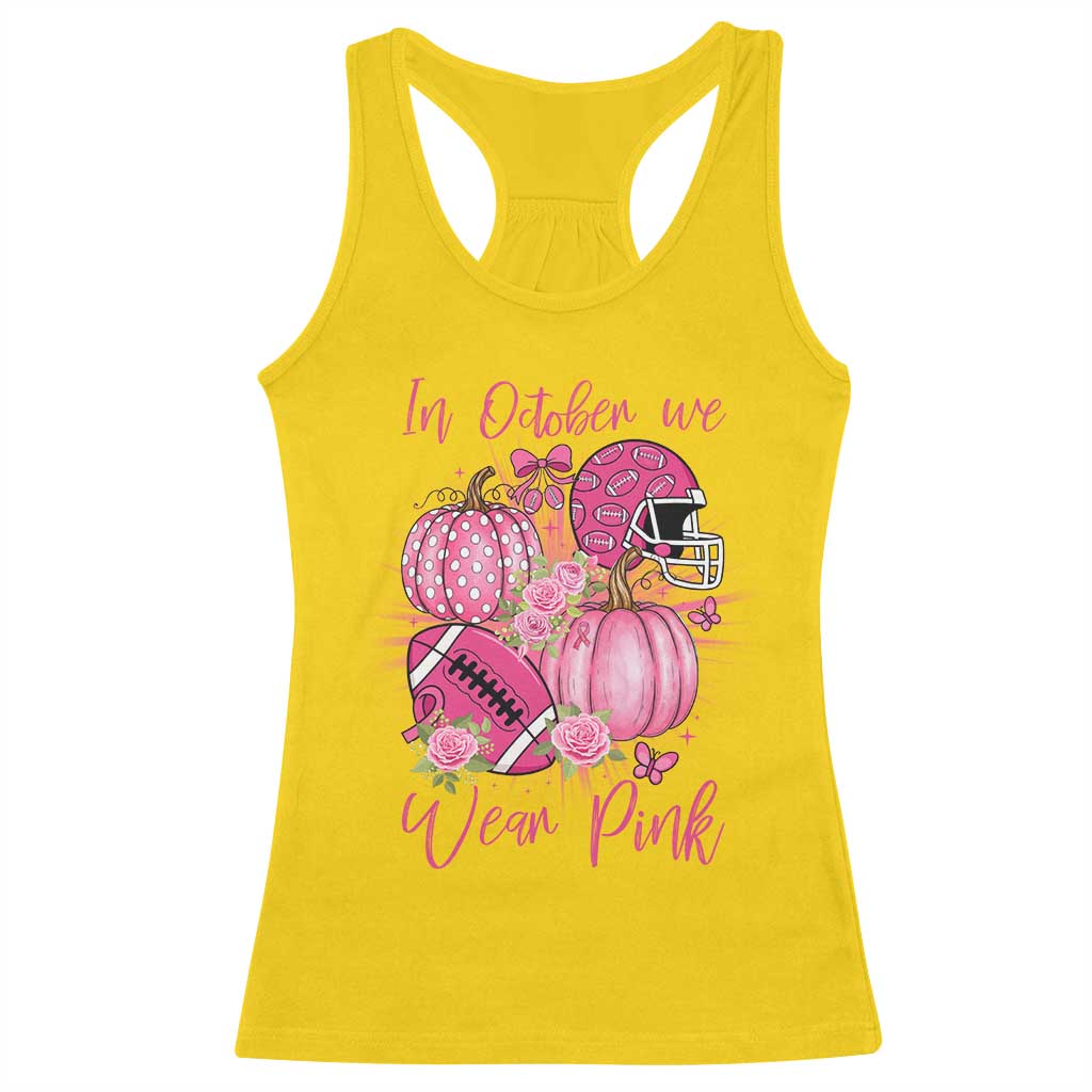 Football Breast Cancer Awareness Racerback Tank Top In October We Wear Pink Gift - Wonder Print Shop