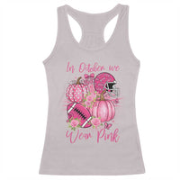 Football Breast Cancer Awareness Racerback Tank Top In October We Wear Pink Gift - Wonder Print Shop