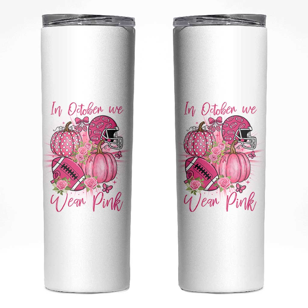 Football Breast Cancer Awareness Skinny Tumbler In October We Wear Pink Gift