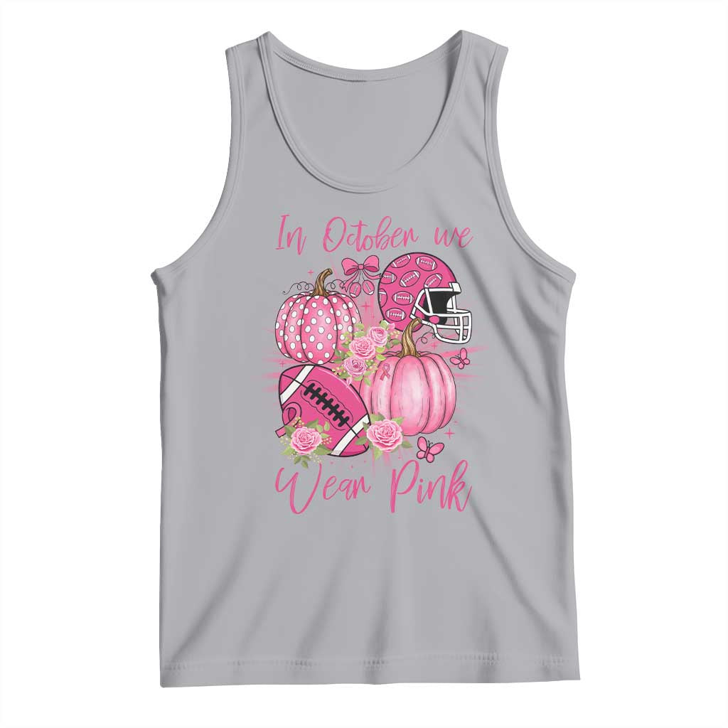 Football Breast Cancer Awareness Tank Top In October We Wear Pink Gift - Wonder Print Shop
