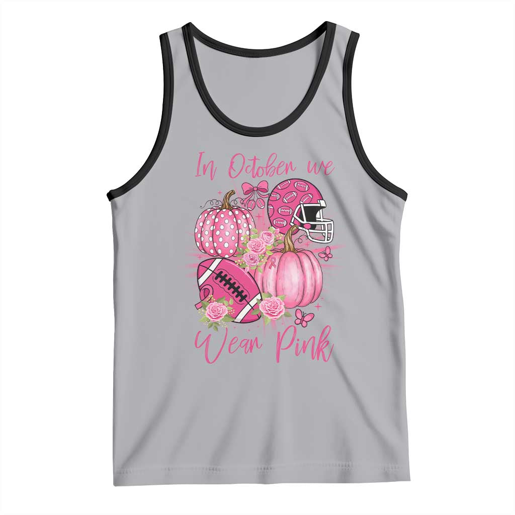 Football Breast Cancer Awareness Tank Top In October We Wear Pink Gift - Wonder Print Shop