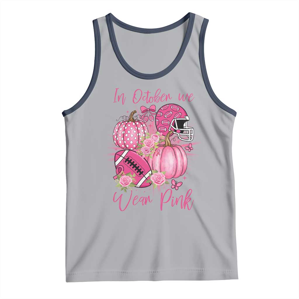 Football Breast Cancer Awareness Tank Top In October We Wear Pink Gift - Wonder Print Shop