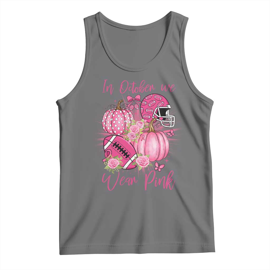 Football Breast Cancer Awareness Tank Top In October We Wear Pink Gift - Wonder Print Shop
