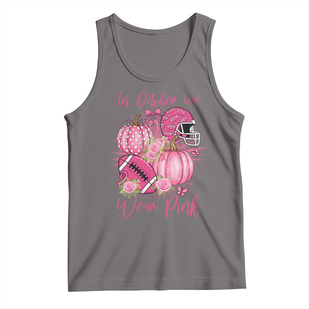 Football Breast Cancer Awareness Tank Top In October We Wear Pink Gift - Wonder Print Shop