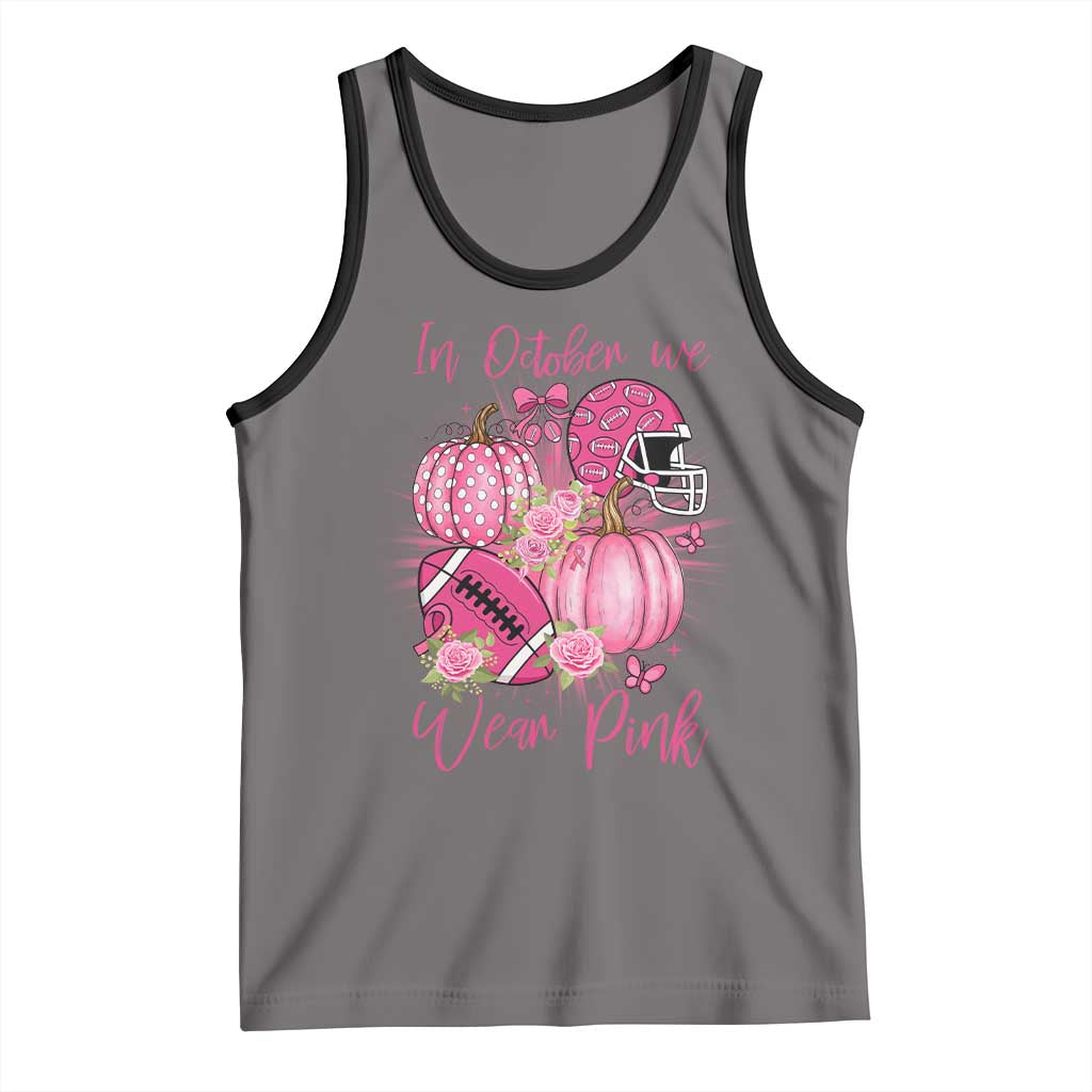 Football Breast Cancer Awareness Tank Top In October We Wear Pink Gift - Wonder Print Shop
