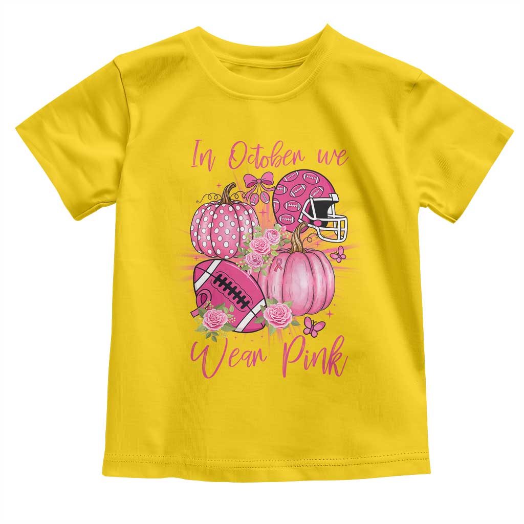 Football Breast Cancer Awareness Toddler T Shirt In October We Wear Pink Gift - Wonder Print Shop
