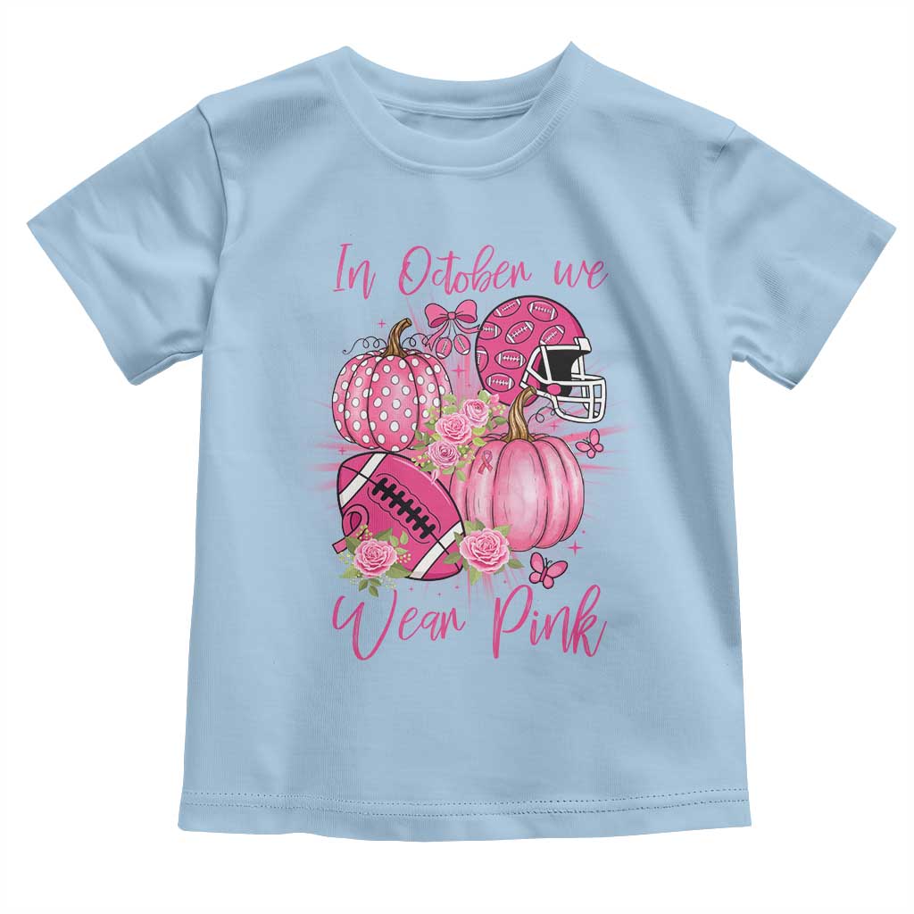 Football Breast Cancer Awareness Toddler T Shirt In October We Wear Pink Gift - Wonder Print Shop
