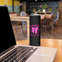 Tackle Breast Cancer Skinny Tumbler Support Fight Faith Pink Ribbon