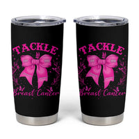 Tackle Breast Cancer Tumbler Cup Support Fight Faith Pink Ribbon