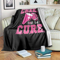 Breast Cancer Awareness Throw Blanket Funny Cheer For The Cure Gift - Wonder Print Shop