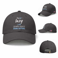 Funny Sarcastic Saying Baseball Cap I Am Not Lazy I Just Really Enjoy Doing Nothing