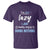 Funny Sarcastic Saying T Shirt I Am Not Lazy I Just Really Enjoy Doing Nothing - Wonder Print Shop