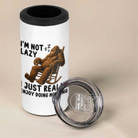Funny Bigfoot 4 in 1 Can Cooler Tumbler I Am Not Lazy I Just Really Enjoy Doing Nothing