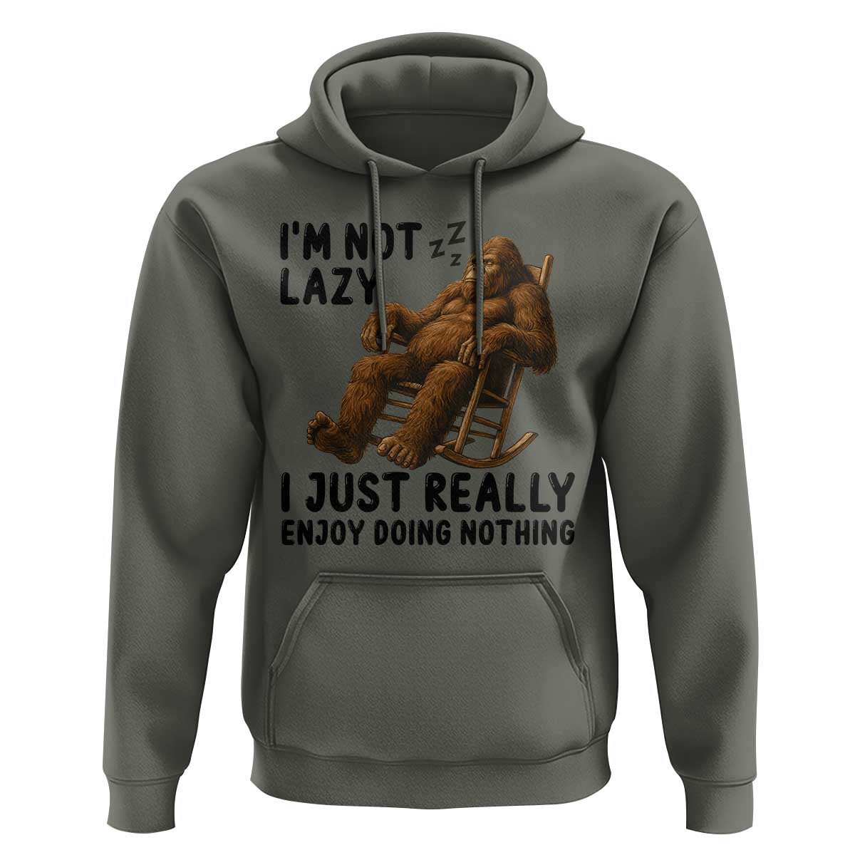 Funny Bigfoot Hoodie I Am Not Lazy I Just Really Enjoy Doing Nothing - Wonder Print Shop