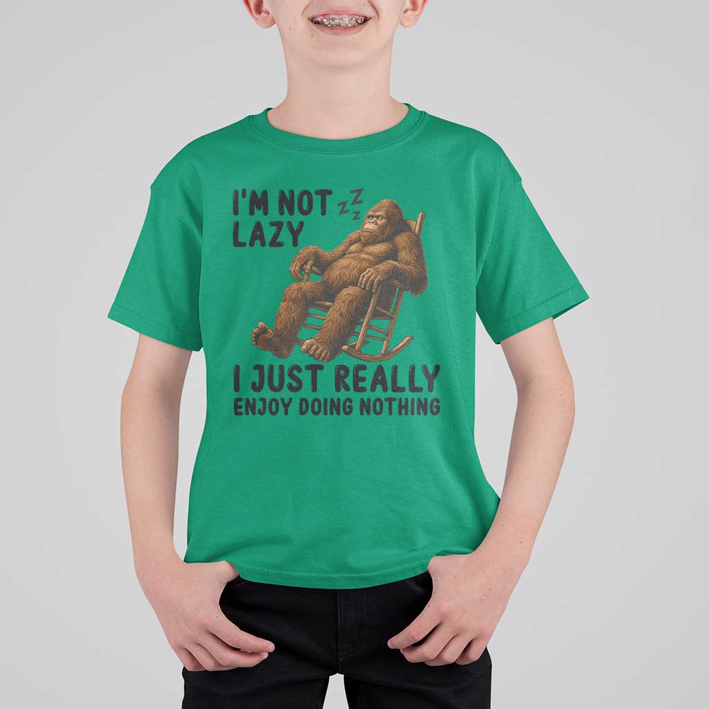 Funny Bigfoot T Shirt For Kid I Am Not Lazy I Just Really Enjoy Doing Nothing - Wonder Print Shop