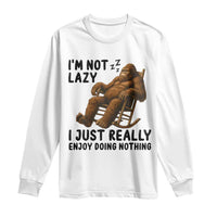 Funny Bigfoot Long Sleeve Shirt I Am Not Lazy I Just Really Enjoy Doing Nothing - Wonder Print Shop