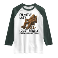 Funny Bigfoot Raglan Shirt I Am Not Lazy I Just Really Enjoy Doing Nothing - Wonder Print Shop