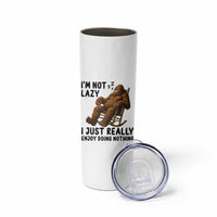 Funny Bigfoot Skinny Tumbler I Am Not Lazy I Just Really Enjoy Doing Nothing