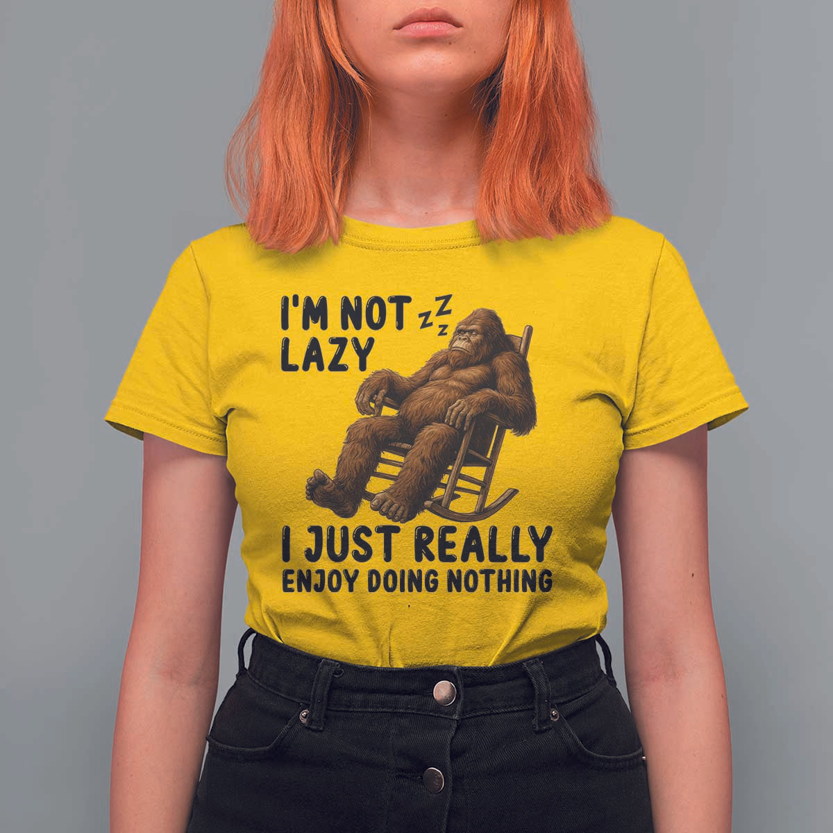 Funny Bigfoot T Shirt For Women I Am Not Lazy I Just Really Enjoy Doing Nothing - Wonder Print Shop