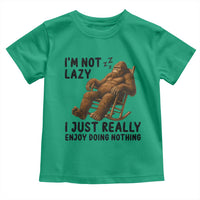 Funny Bigfoot Toddler T Shirt I Am Not Lazy I Just Really Enjoy Doing Nothing - Wonder Print Shop