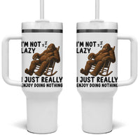 Funny Bigfoot Tumbler With Handle I Am Not Lazy I Just Really Enjoy Doing Nothing