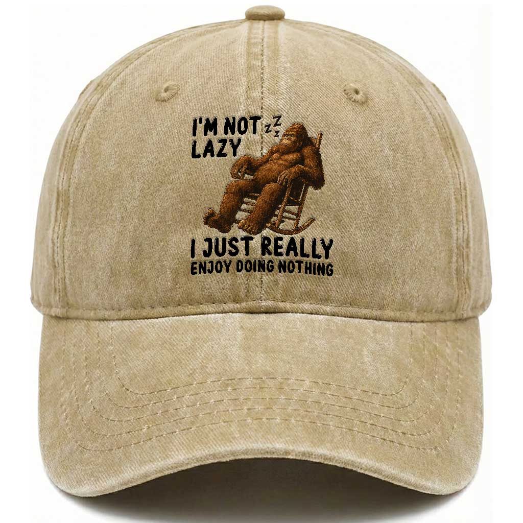 Funny Bigfoot Washed Cotton Baseball Cap I Am Not Lazy I Just Really Enjoy Doing Nothing