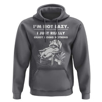 Lazy Raccoon Hoodie Funny I Am Not Lazy I Just Really Enjoy Doing Nothing - Wonder Print Shop