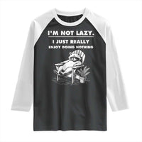Lazy Raccoon Raglan Shirt Funny I Am Not Lazy I Just Really Enjoy Doing Nothing - Wonder Print Shop