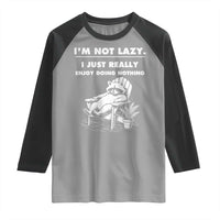 Lazy Raccoon Raglan Shirt Funny I Am Not Lazy I Just Really Enjoy Doing Nothing - Wonder Print Shop