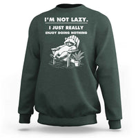 Lazy Raccoon Sweatshirt Funny I Am Not Lazy I Just Really Enjoy Doing Nothing - Wonder Print Shop