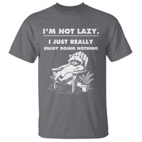 Lazy Raccoon T Shirt Funny I Am Not Lazy I Just Really Enjoy Doing Nothing - Wonder Print Shop