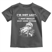 Lazy Raccoon Toddler T Shirt Funny I Am Not Lazy I Just Really Enjoy Doing Nothing - Wonder Print Shop