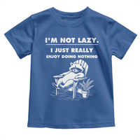Lazy Raccoon Toddler T Shirt Funny I Am Not Lazy I Just Really Enjoy Doing Nothing - Wonder Print Shop