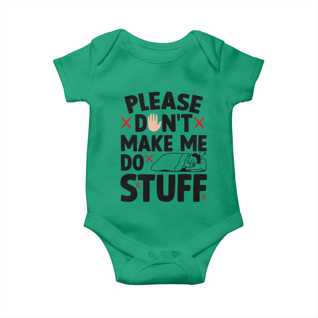 Please Do Not Make Me Do Stuff Baby Onesie Funny Lazy Girl - Wonder Print Shop