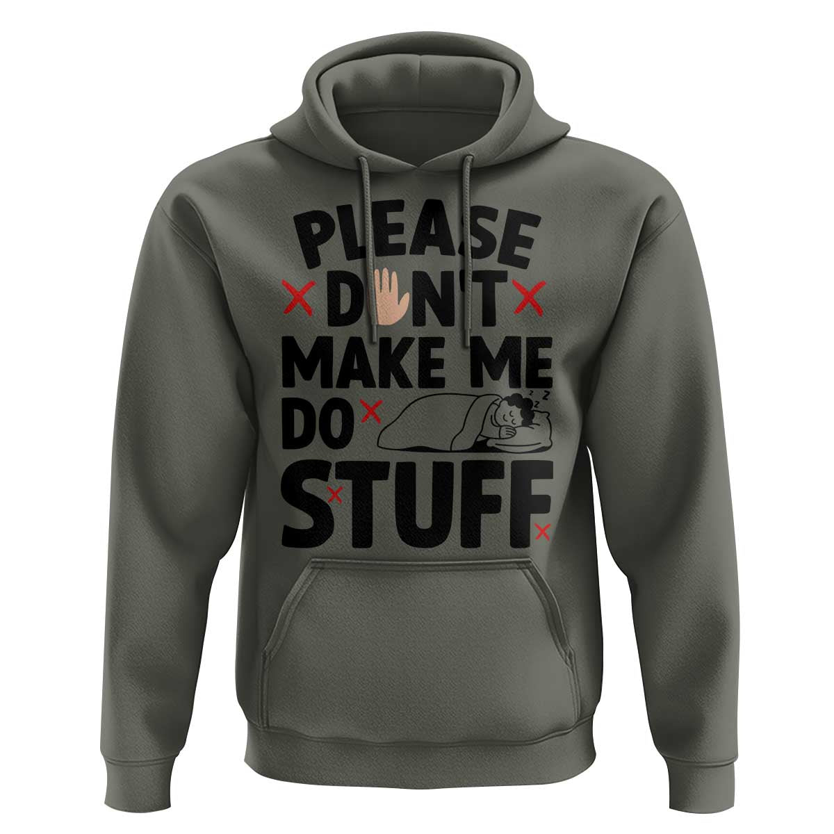 Please Do Not Make Me Do Stuff Hoodie Funny Lazy Girl - Wonder Print Shop