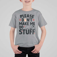 Please Do Not Make Me Do Stuff T Shirt For Kid Funny Lazy Girl - Wonder Print Shop