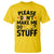 Please Do Not Make Me Do Stuff T Shirt Funny Lazy Girl - Wonder Print Shop