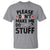 Please Do Not Make Me Do Stuff T Shirt Funny Lazy Girl - Wonder Print Shop