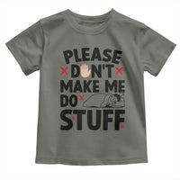 Please Do Not Make Me Do Stuff Toddler T Shirt Funny Lazy Girl - Wonder Print Shop