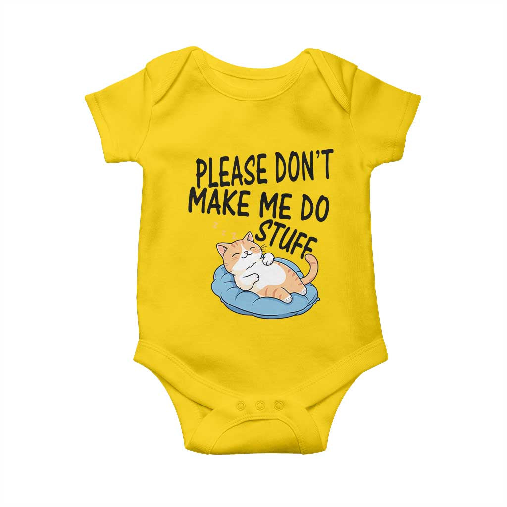 Funny Cat Lover Baby Onesie Please Do Not Make Me Do Stuff - Wonder Print Shop