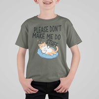Funny Cat Lover T Shirt For Kid Please Do Not Make Me Do Stuff - Wonder Print Shop