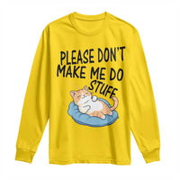 Funny Cat Lover Long Sleeve Shirt Please Do Not Make Me Do Stuff - Wonder Print Shop
