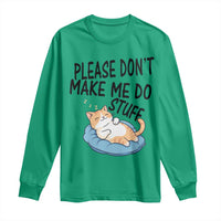 Funny Cat Lover Long Sleeve Shirt Please Do Not Make Me Do Stuff - Wonder Print Shop