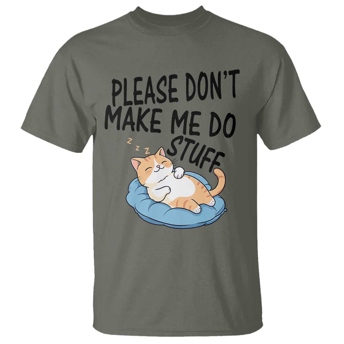 Funny Cat Lover T Shirt Please Do Not Make Me Do Stuff - Wonder Print Shop