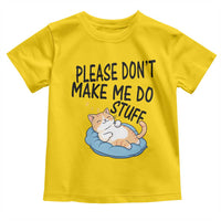 Funny Cat Lover Toddler T Shirt Please Do Not Make Me Do Stuff - Wonder Print Shop