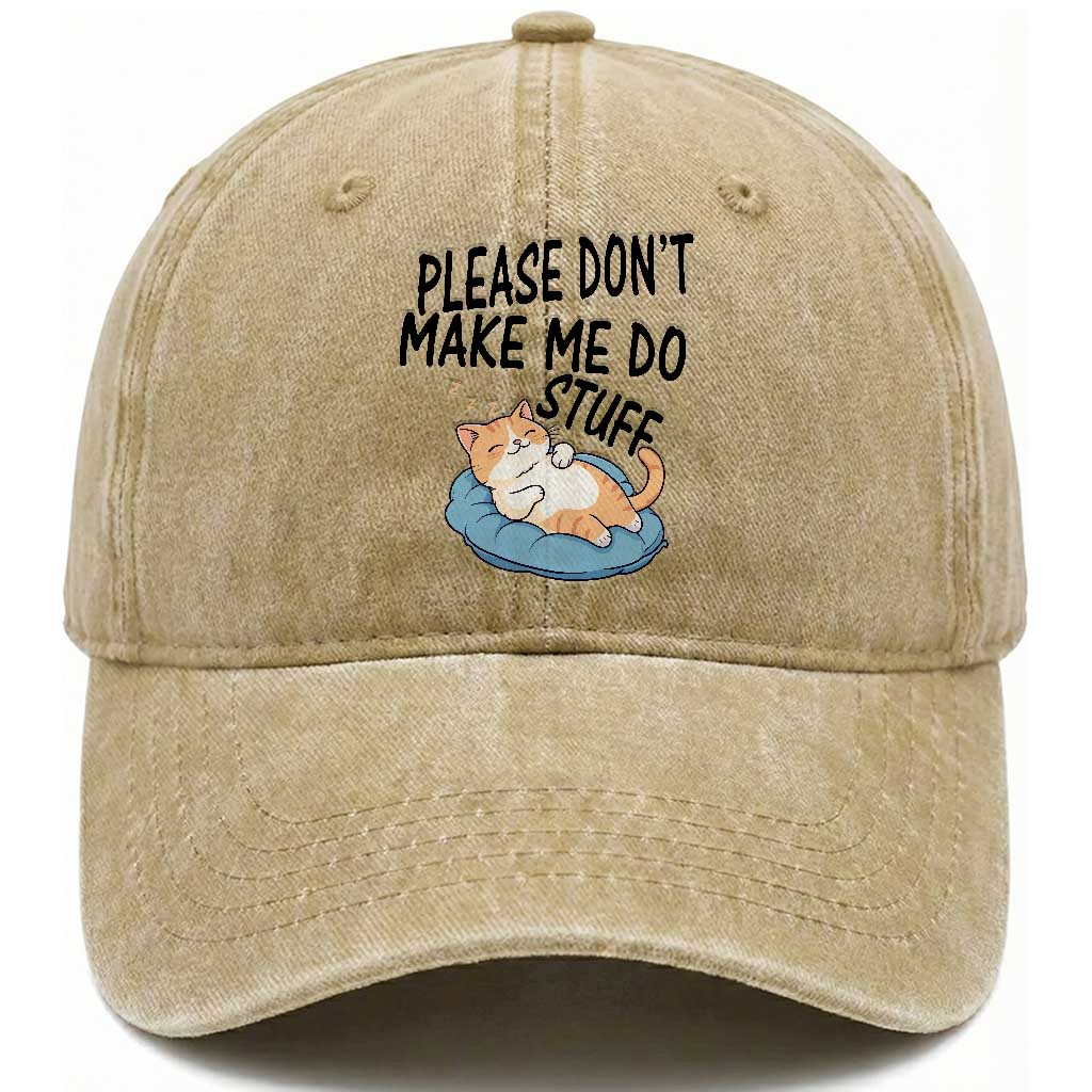 Funny Cat Lover Washed Cotton Baseball Cap Please Do Not Make Me Do Stuff